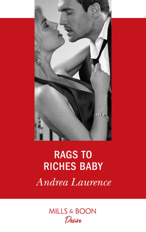 Book cover of Rags To Riches Baby: Rich Rancher's Redemption Rags To Riches Baby Between Marriage And Merger (ePub edition) (Millionaires of Manhattan #6)