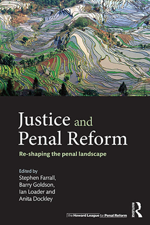 Book cover of Justice and Penal Reform: Re-shaping the Penal Landscape