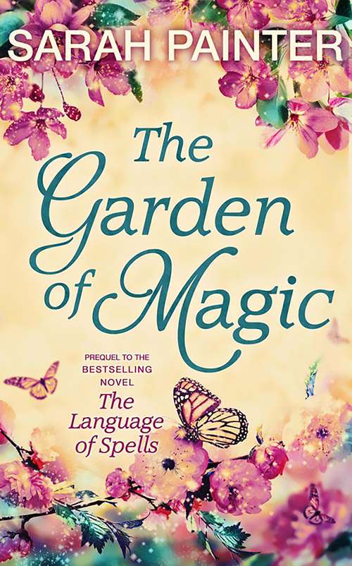 Book cover of The Garden Of Magic (ePub edition) (The Language of Spells)