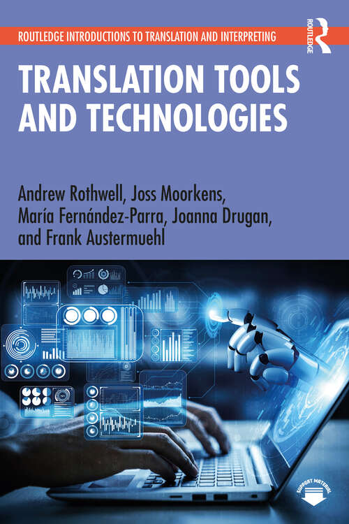 Book cover of Translation Tools and Technologies (Routledge Introductions to Translation and Interpreting)