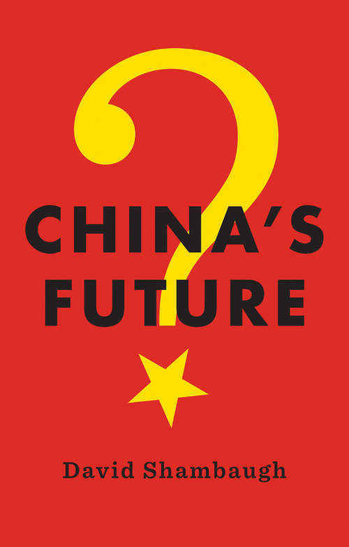 Book cover of China's Future: Domestic And International Challenges