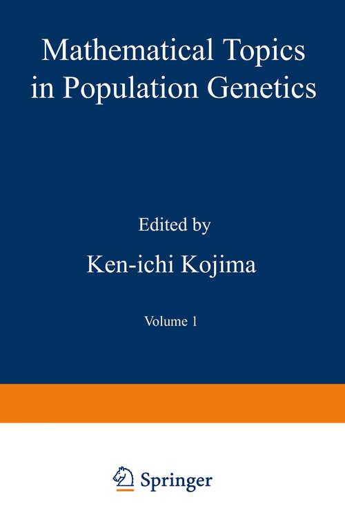 Book cover of Mathematical Topics in Population Genetics (1970) (Biomathematics #1)