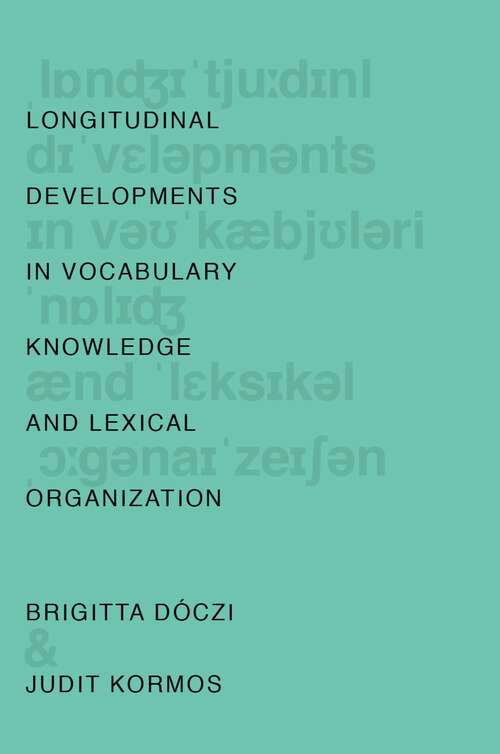 Book cover of Longitudinal Developments in Vocabulary Knowledge and Lexical Organization