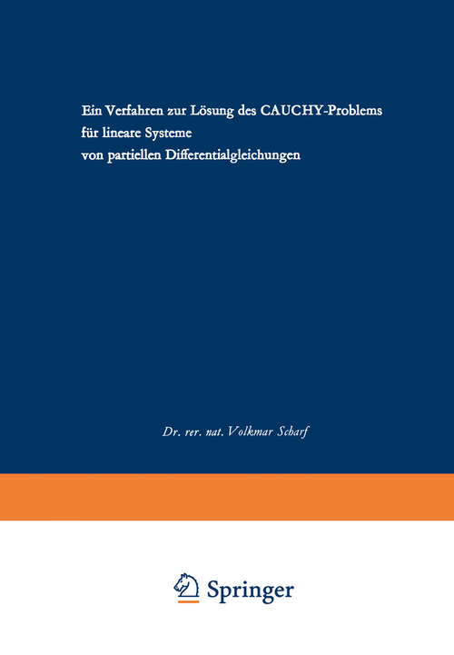 Book cover of Ein Verfahren zur Lösung des CAUCHY-Problems für lineare Systeme von partiellen Differentialgleichungen (1. Aufl. 1968) (Forschungsberichte des Landes Nordrhein-Westfalen #1904)