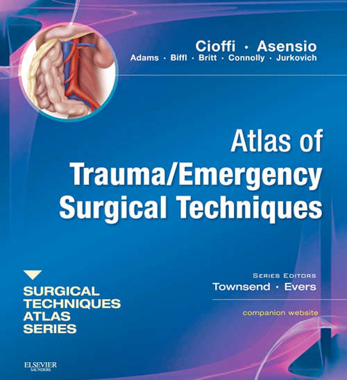 Book cover of Atlas of Trauma/ Emergency Surgical Techniques E-Book: A Volume in the Surgical Techniques Atlas Series