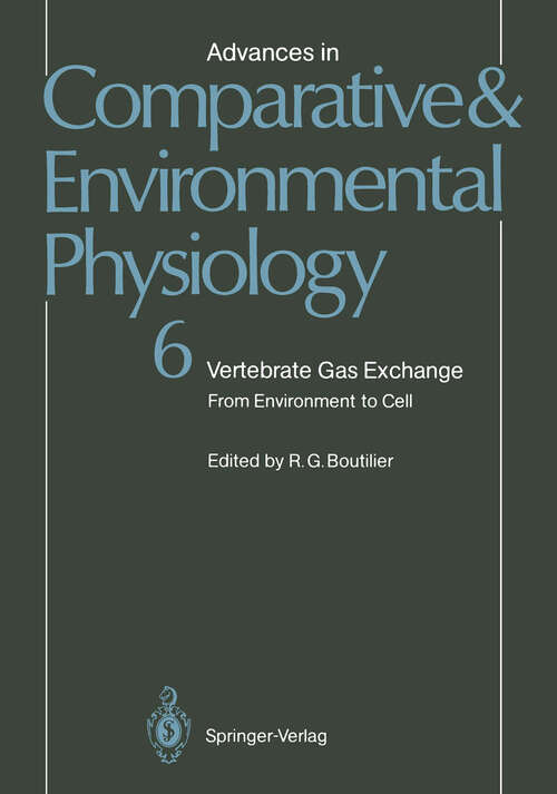 Book cover of Vertebrate Gas Exchange: From Environment to Cell (1990) (Advances in Comparative and Environmental Physiology #6)