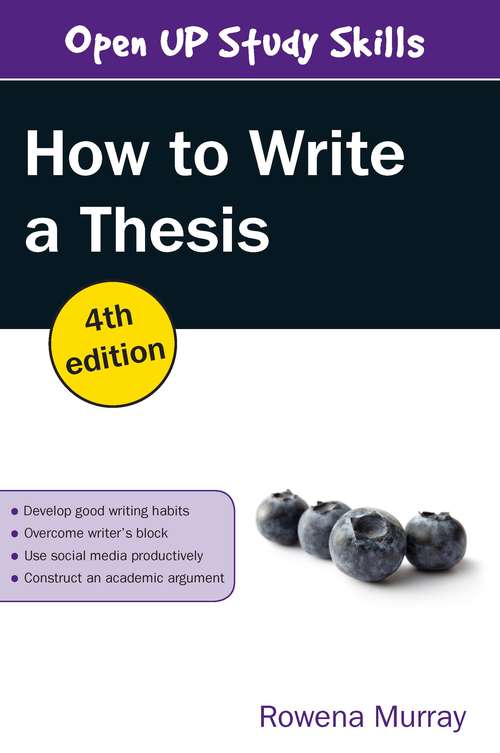 Book cover of How to Write a Thesis (UK Higher Education  Humanities & Social Sciences Study Skills)