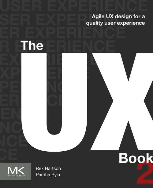 Book cover of The UX Book: Agile UX Design for a Quality User Experience (2)