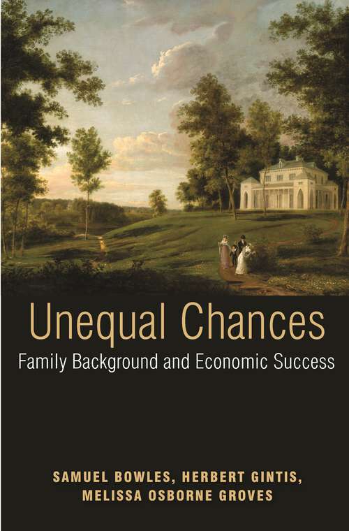 Book cover of Unequal Chances: Family Background and Economic Success