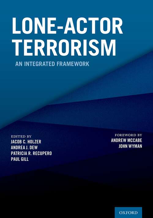 Book cover of Lone-Actor Terrorism: An Integrated Framework