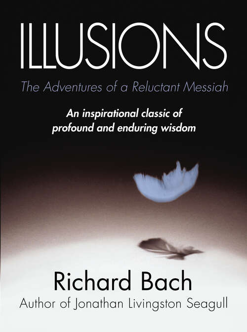 Book cover of Illusions: The Adventures of a Reluctant Messiah