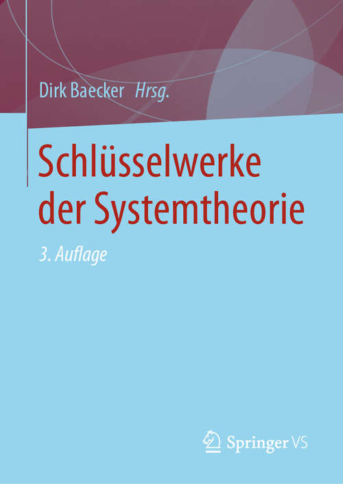 Book cover of Schlüsselwerke der Systemtheorie (3. Aufl. 2021)
