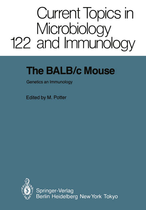 Book cover of The BALB/c Mouse: Genetics and Immunology (1985) (Current Topics in Microbiology and Immunology #122)