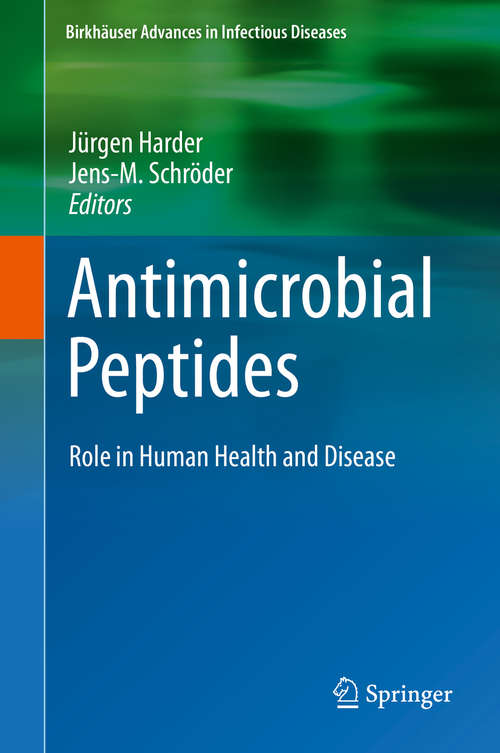 Book cover of Antimicrobial Peptides: Role in Human Health and Disease (1st ed. 2016) (Birkhäuser Advances in Infectious Diseases)