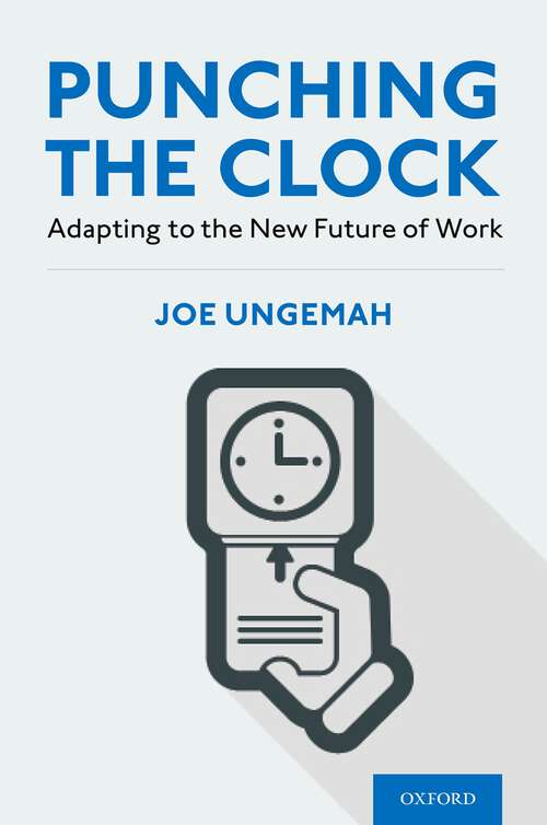 Book cover of Punching the Clock: Adapting to the New Future of Work