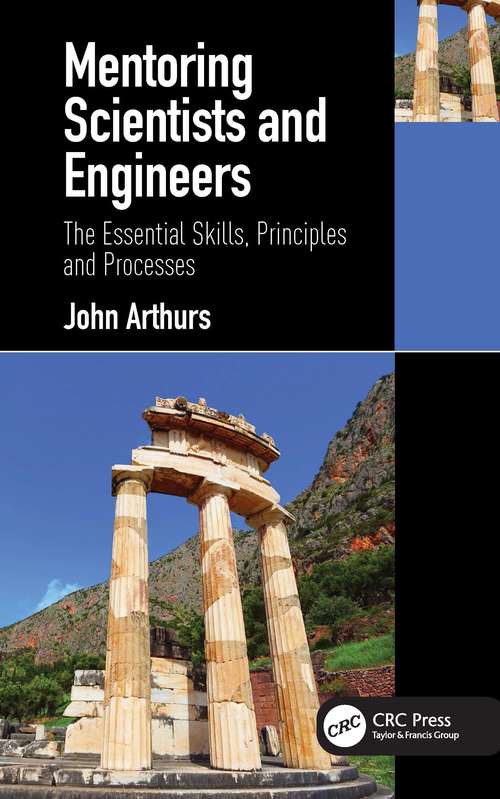 Book cover of Mentoring Scientists and Engineers: The Essential Skills, Principles and Processes