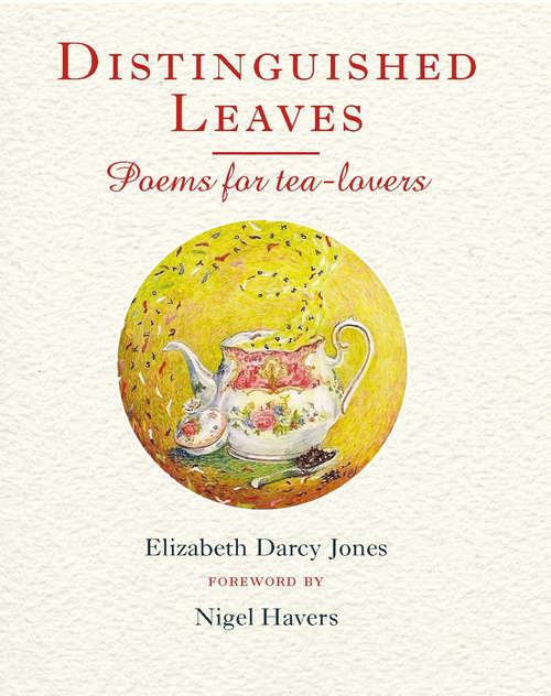 Book cover of Distinguished Leaves: Poems for Tea Lovers