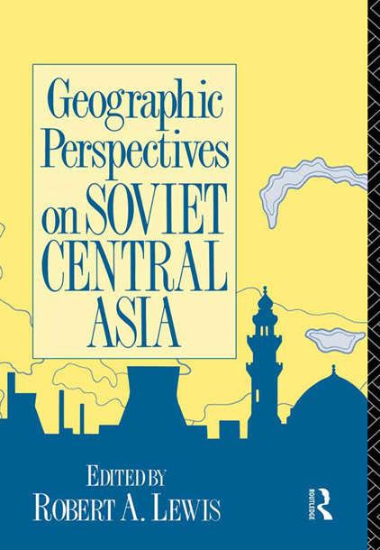 Book cover of Geographic Perspectives on Soviet Central Asia