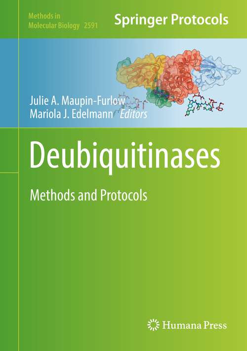 Book cover of Deubiquitinases: Methods and Protocols (1st ed. 2023) (Methods in Molecular Biology #2591)