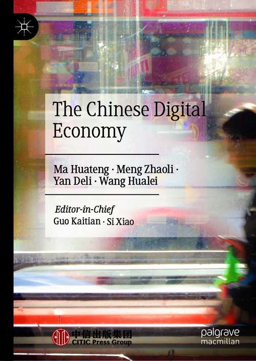 Book cover of The Chinese Digital Economy (1st ed. 2021)