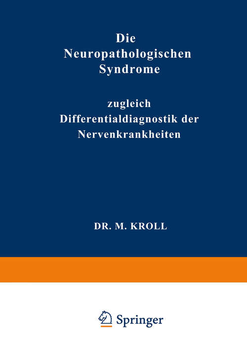 Book cover of Die Neuropathologischen Syndrome: Zugleich Differentialdiagnostik der Nervenkrankheiten (1929)