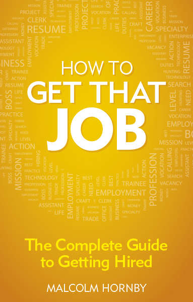 Book cover of How to get that job: The complete guide to getting hired