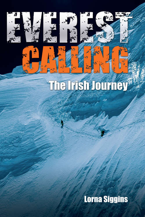 Book cover of Everest Calling: The Irish Journey