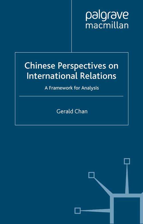 Book cover of Chinese Perspectives on International Relations: A Framework for Analysis (1999)