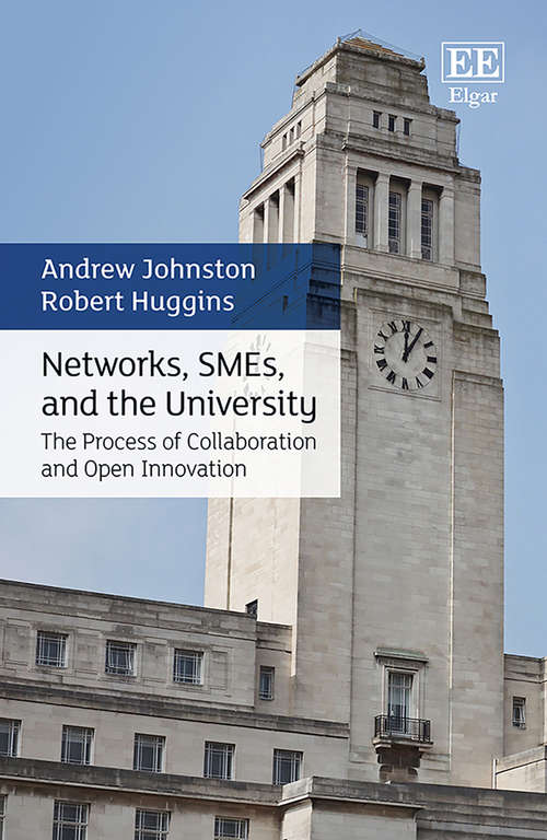 Book cover of Networks, SMEs, and the University: The Process of Collaboration and Open Innovation