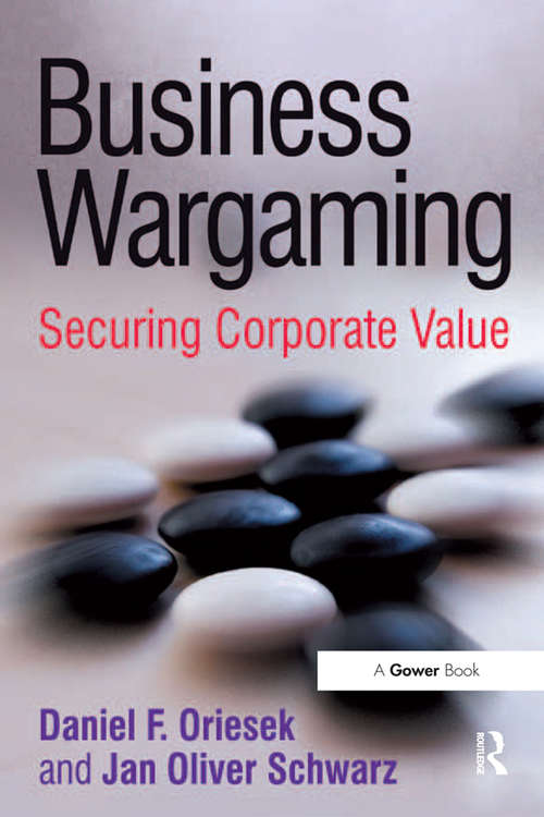 Book cover of Business Wargaming: Securing Corporate Value