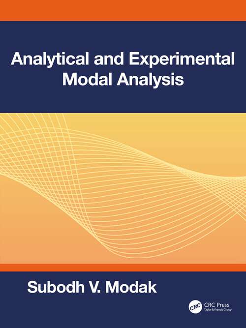 Book cover of Analytical and Experimental Modal Analysis