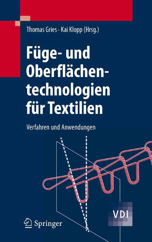 Book cover of Füge- und Oberflächentechnologien für Textilien: Verfahren und Anwendungen (2007) (VDI-Buch)