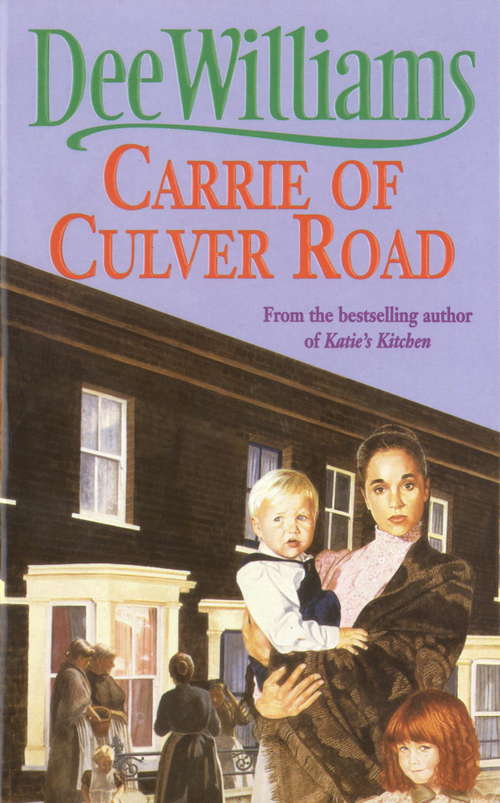 Book cover of Carrie of Culver Road: A touching saga of the search for happiness