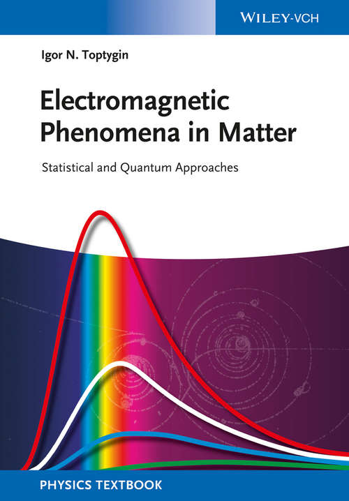 Book cover of Electromagnetic Phenomena in Matter: Statistical and Quantum Approaches