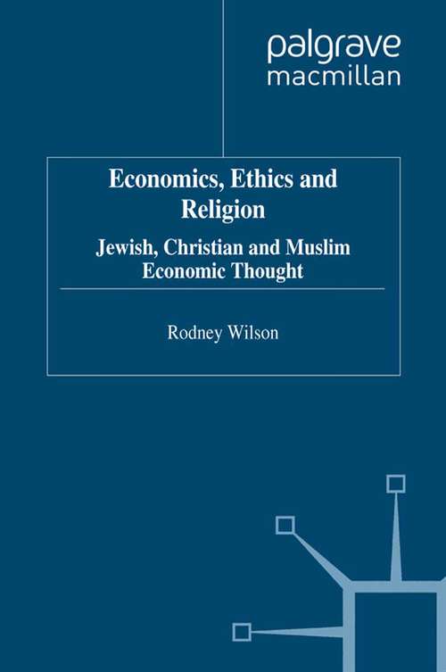 Book cover of Economics, Ethics and Religion: Jewish, Christian and Muslim Economic Thought (1997)