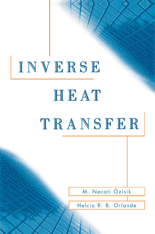 Book cover of Inverse Heat Transfer: Fundamentals and Applications (Heat Transfer Ser.)