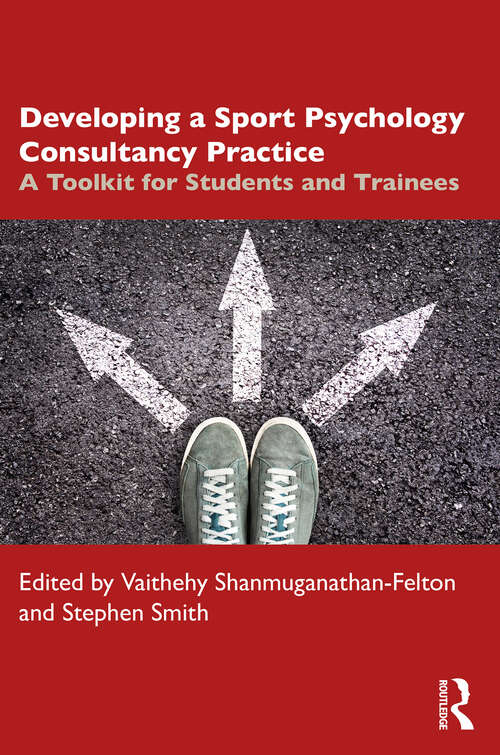 Book cover of Developing a Sport Psychology Consultancy Practice: A Toolkit for Students and Trainees
