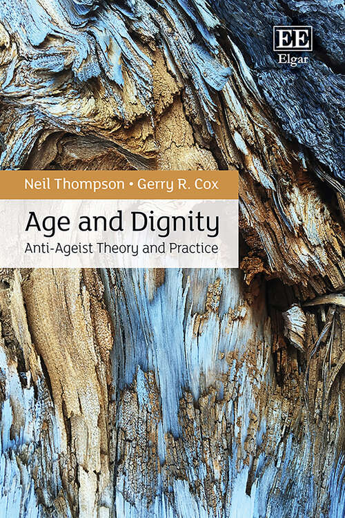 Book cover of Age and Dignity: Anti-Ageist Theory and Practice