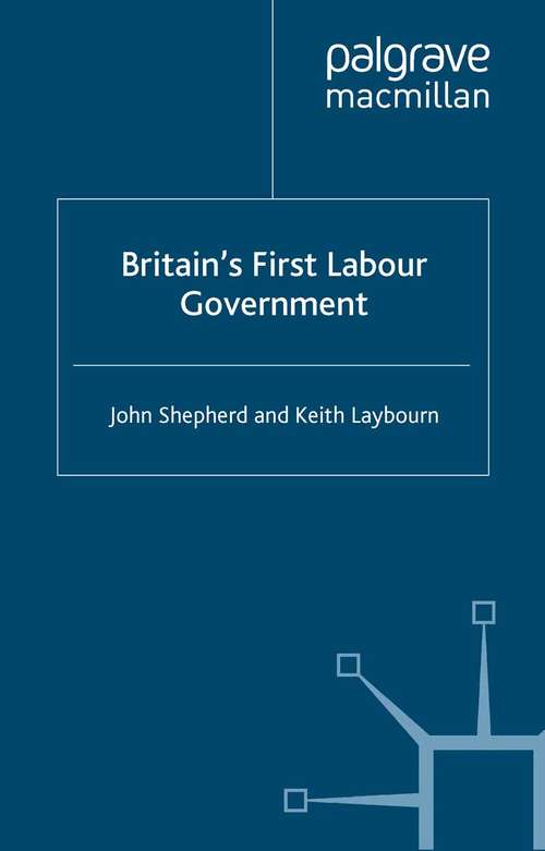 Book cover of Britain’s First Labour Government (2006)