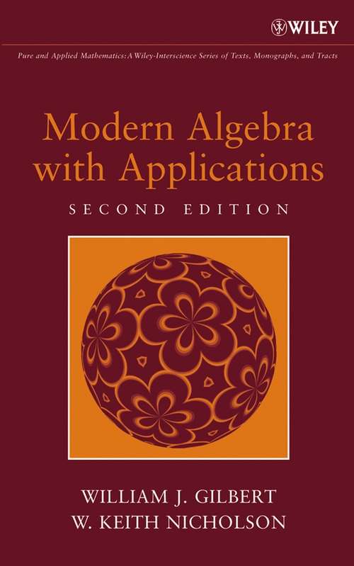 Book cover of Modern Algebra with Applications (2) (Pure and Applied Mathematics: A Wiley Series of Texts, Monographs and Tracts #66)