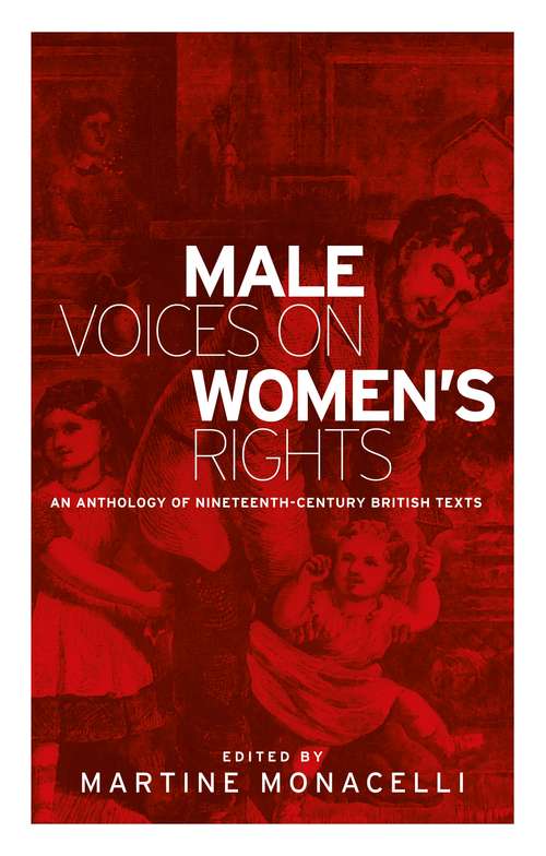 Book cover of Male voices on women's rights: An anthology of nineteenth-century British texts