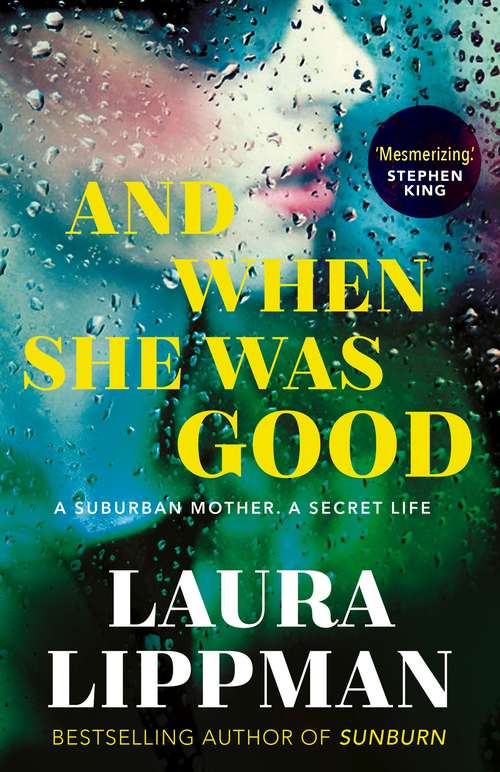 Book cover of And When She Was Good: A Novel (Main)