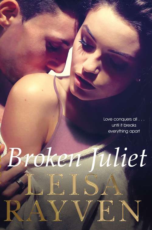 Book cover of Broken Juliet (The\starcrossed Ser. #2)
