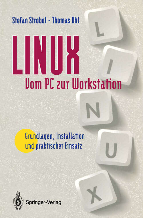 Book cover of LINUX Vom PC zur Workstation: Grundlagen, Installation und praktischer Einsatz (1994)