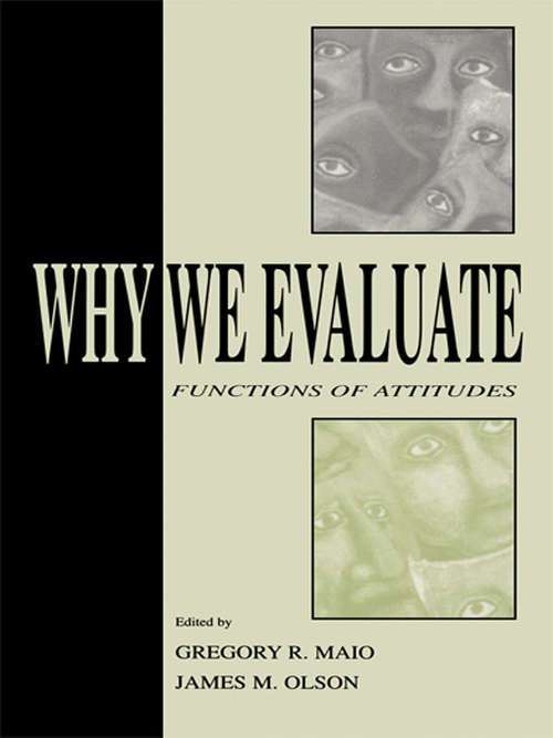 Book cover of Why We Evaluate: Functions of Attitudes