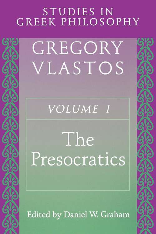 Book cover of Studies in Greek Philosophy, Volume I: The Presocratics