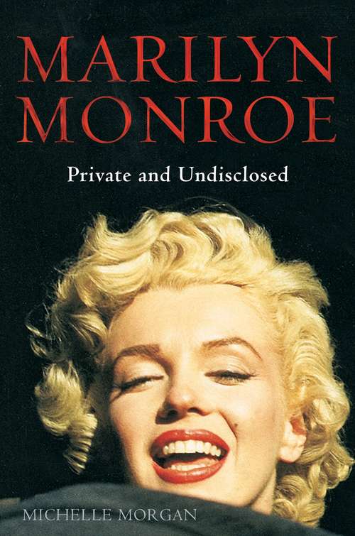 Book cover of Marilyn Monroe: New edition: revised and expanded (Revised Edition, Expanded) (Tom Thorne Novels #488)