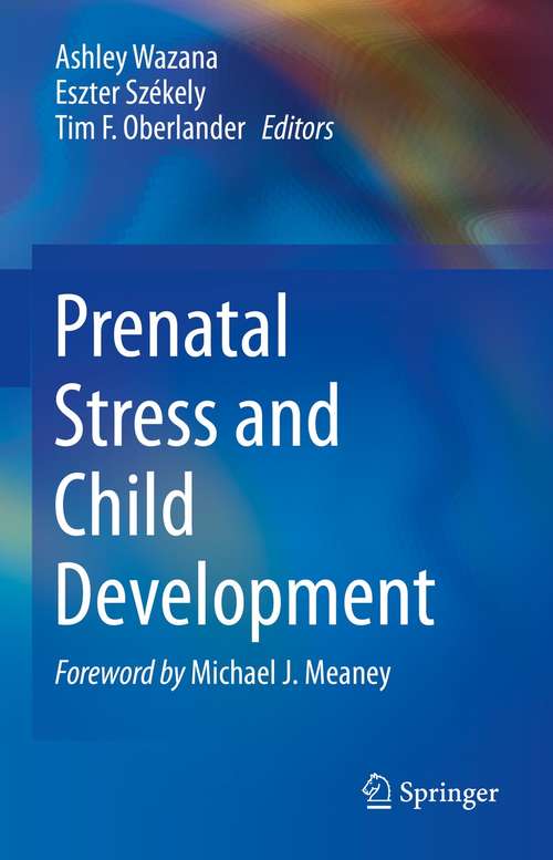 Book cover of Prenatal Stress and Child Development (1st ed. 2021)