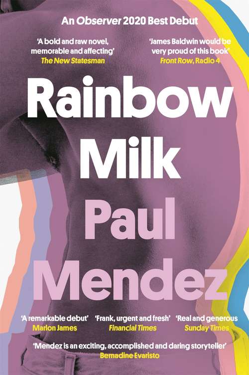 Book cover of Rainbow Milk: an Observer 2020 Top 10 Debut