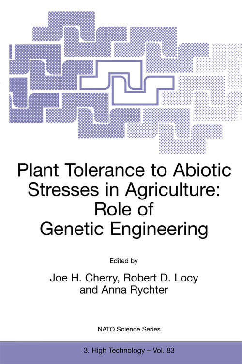 Book cover of Plant Tolerance to Abiotic Stresses in Agriculture: Role of Genetic Engineering (2000) (NATO Science Partnership Subseries: 3 #83)